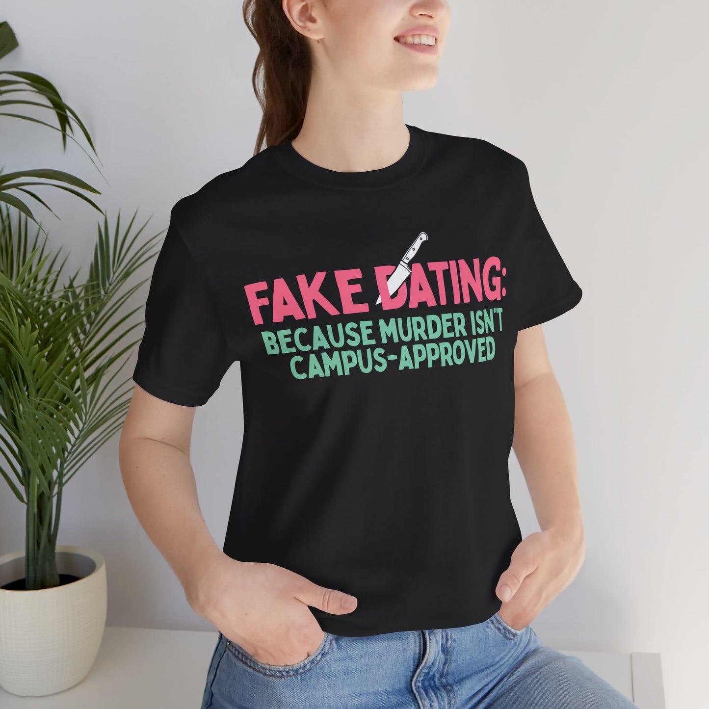 Fake Dating Unisex T-Shirt