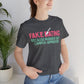 Fake Dating Unisex T-Shirt